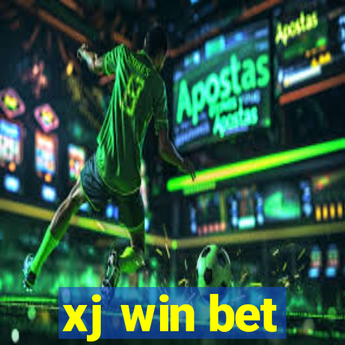 xj win bet